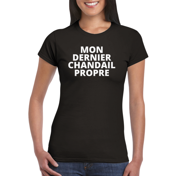 T shirt humoristique Mon dernier chandail propre Les Nerfs